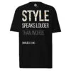 Style Speaks Louder Tee – Black