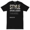 Style Speaks Louder Tee – Black